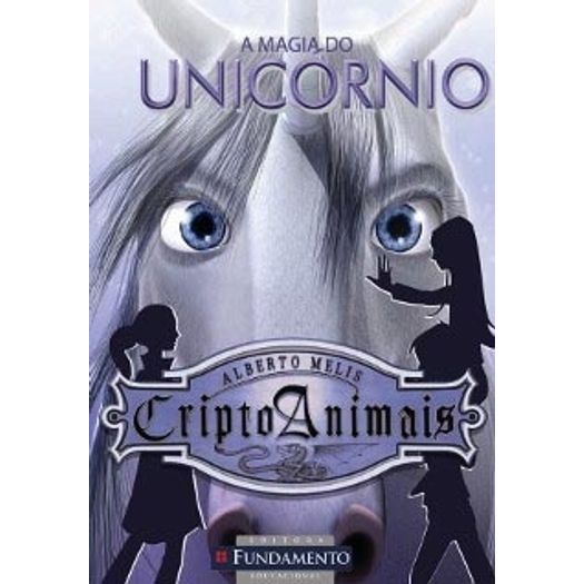 Criptoanimais 4 - a Magia do Unicornio - Fundamento