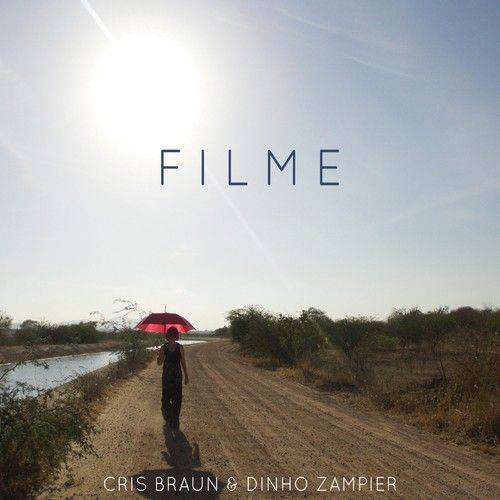 Cris Braun & Dinho Zampier - Filme