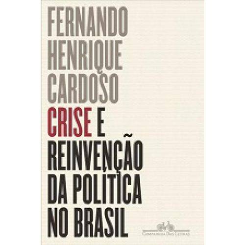 Crise e Reinvencao da Politica no Brasil