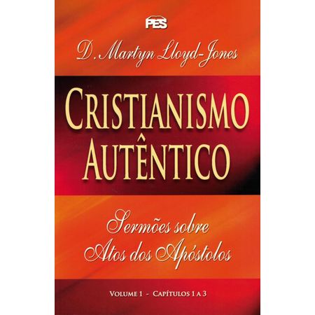 Cristianismo Autêntico Volume 1