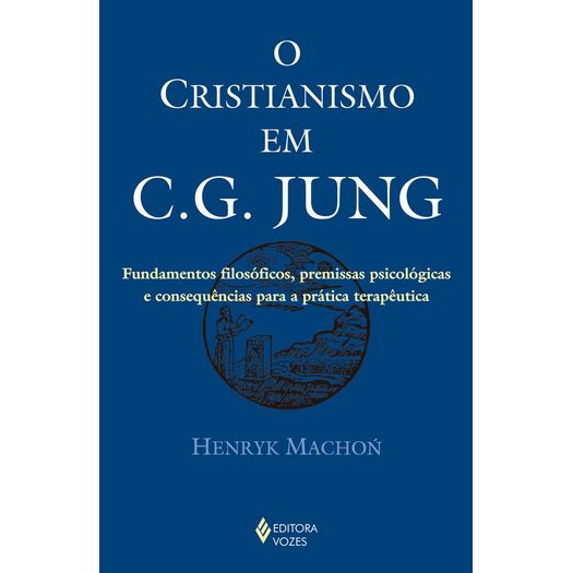 Cristianismo em C G Jung, o - Vozes