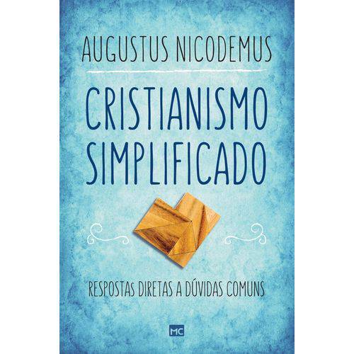 Cristianismo Simplificado - Respostas Diretas a Dúvidas Comuns