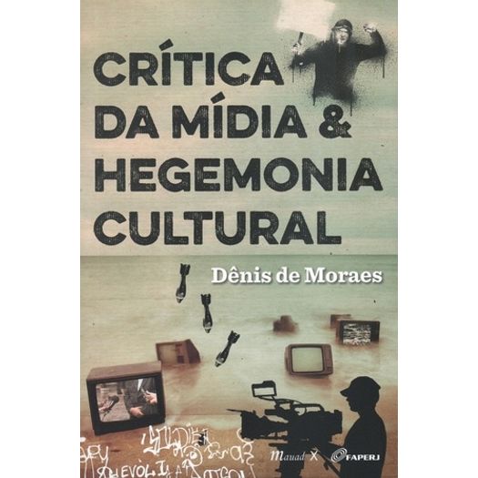 Critica da Midia e Hegemonia Cultural - Mauad