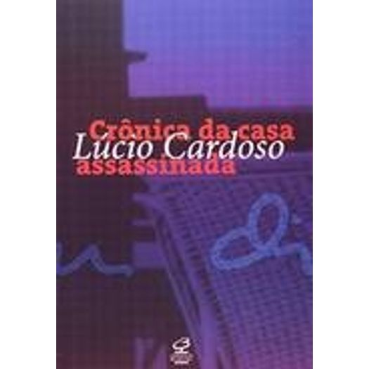 Cronica da Casa Assassinada - Civ Brasileira