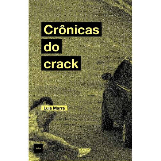Cronicas do Crack - Hedra