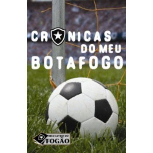 Cronicas do Meu Botafogo - Livros Ilimitados