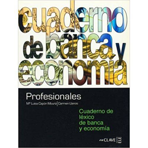 Cuaderno de Banca Y Economía Profesionales - Cuaderno de Léxico de Banca Y Economia - Enclave