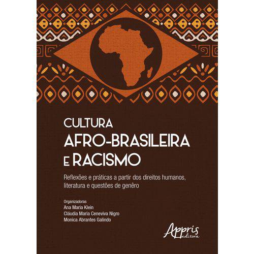 Cultura Afro-Brasileira e Racismo: Reflexões e Práticas a Partir dos Direitos Humanos, Literatura e