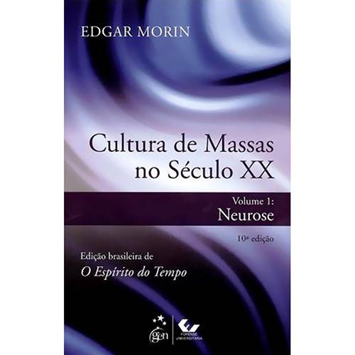 Cultura de Massas no Século XX: Neurose - Volume 1