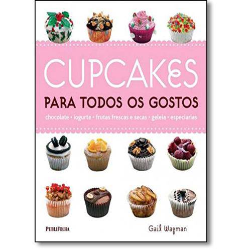 Cupcakes para Todos os Gostos - Volume 1
