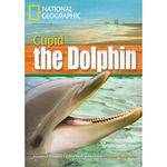 Cupid The Dolphin - Footprint Reading Library - Intermediate B1 1600 Headwords - American