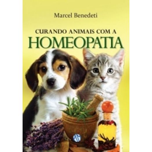 Curando Animais com a Homeopatia - Mundo Maior