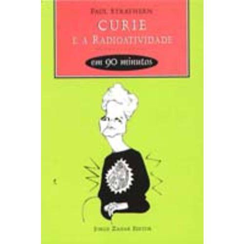 Curie e a Radioatividade em 90 Min.