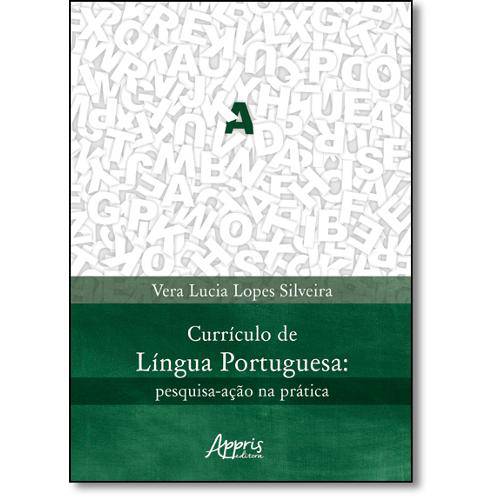 Currículo de Língua Portuguesa: Pesquisa-Ação na Prática
