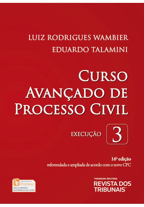 Curso Avançado de Processo Civil V. 3 - Execução - 16ª Edição