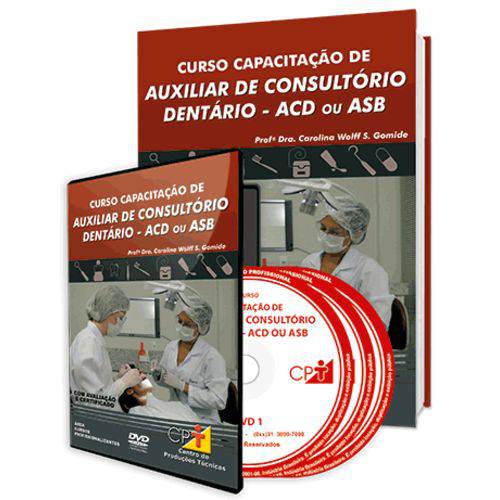 Curso Capacitação de Auxiliar de Consultório Dentário - ACD ou ASB em Livro e DVD