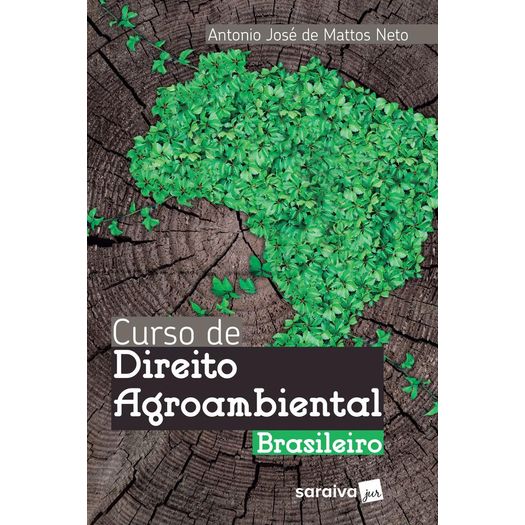 Curso de Direito Agroambiental Brasileiro - Saraiva