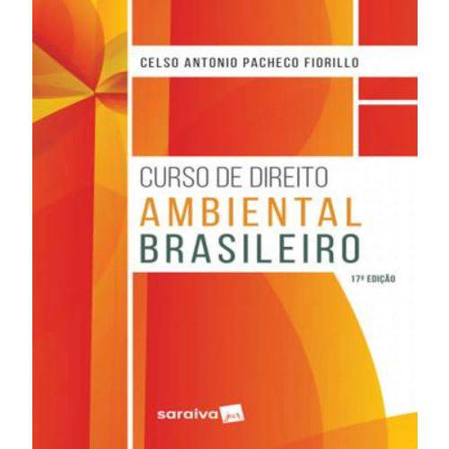 Curso de Direito Ambiental Brasileiro - 17 Ed