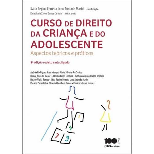 Curso de Direito da Crianca e do Adolescente - Aspectos Teoricos e Praticos