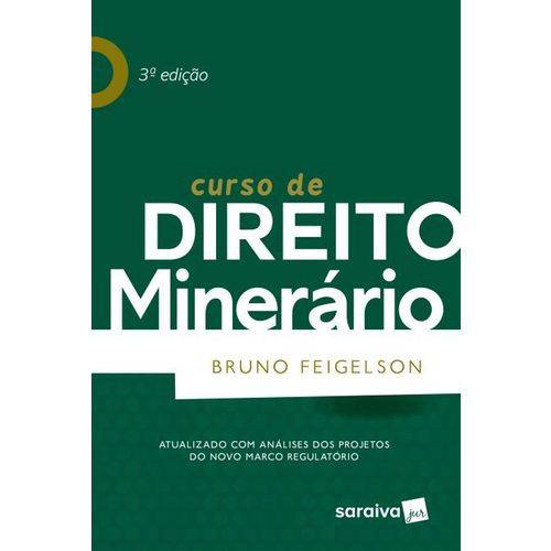 Curso de Direito Minerário - 3 ª Ed. 2018