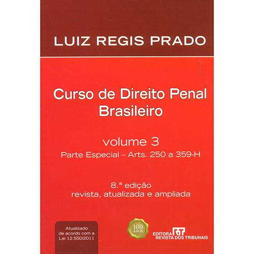 Curso de Direito Penal Brasileiro: Parte Especial Arts. 250 a 359-H - Vol. 3