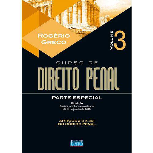 Curso de Direito Penal - Parte Especial - Rogério Greco - Volume 3 - 2019