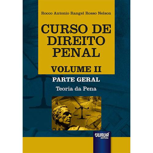 Curso de Direito Penal - Volume Ii - Parte Geral - Teoria da Pena