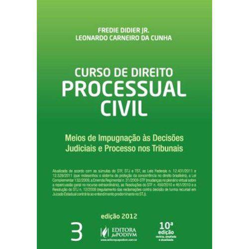 Curso de Direito Processual Civil - Vol. 3 - 10ª Ed. 2012