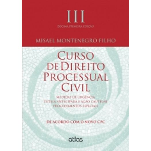 Curso de Direito Processual Civil - Vol Iii