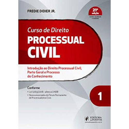 Curso de Direito Processual Civil - Volume 1 - 21ª Edição (2019)
