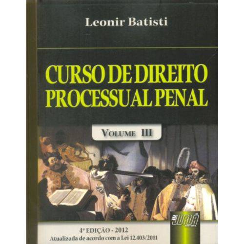 Curso de Direito Processual Penal - Volume Iii