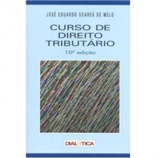 Curso de Direito Tributario - Melo - Dialetica