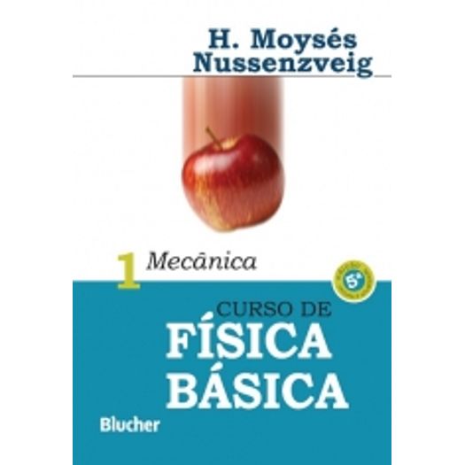 Curso de Fisica Basica - Vol 1 - Blucher