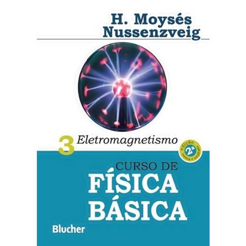 Curso de Fisica Basica Vol. 3 - Eletromagnetismo - 2º Ed