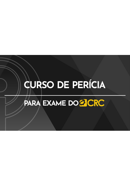 Curso de Perícia para Exame de Proficiência CRC