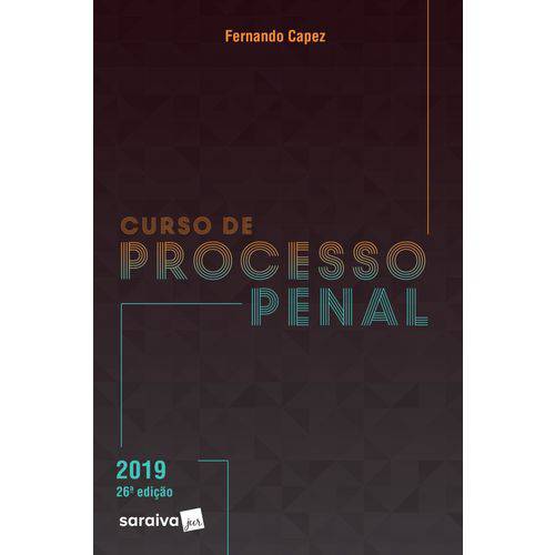 Curso de Processo Penal - 26ª Ed. 2019