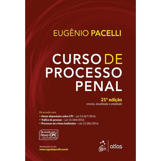 Curso de Processo Penal - Pacelli - Atlas - 21 Ed