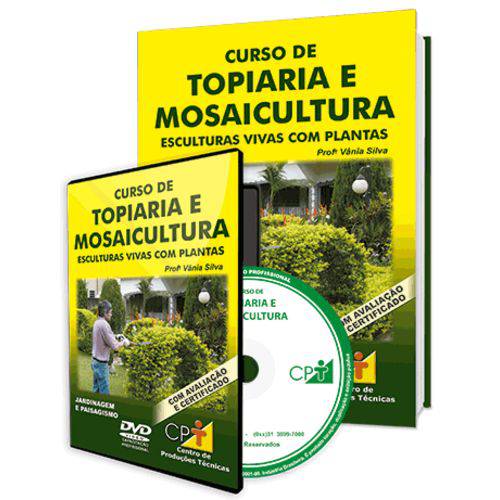 Curso de Topiaria e Mosaicultura - Esculturas Vivas com Plantas em Livro e DVD