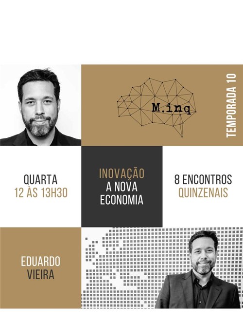 Curso: Inovação, a Nova Economia com Eduardo Vieira