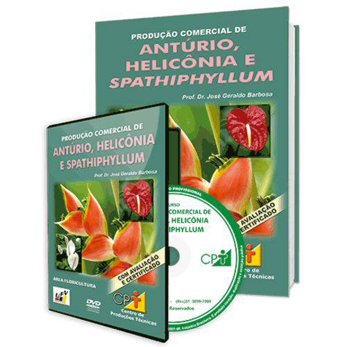 Curso Produção Comercial de Antúrio, Helicônia e Spathiphyllum em Livro e DVD