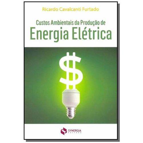 Custos Ambientais da Producao de Energia Eletrica