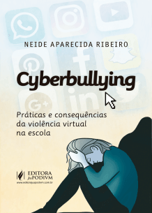 Cyberbullying: Práticas e Consequências da Violência Virtual na Escola (2019)