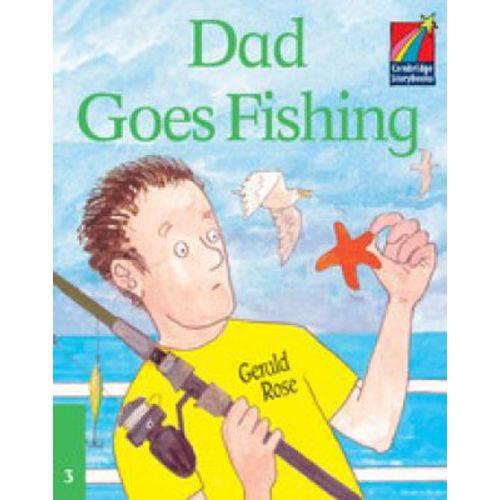 Dad Goes Fishing - Cambridge Storybooks - Level 3 - Cambridge University Press - Elt