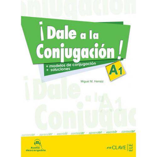 Dale a La Conjugacion! A1