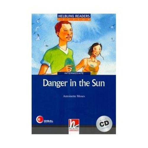 Danger In The Sun - With CD - Intermediate - Série Helbling Readers