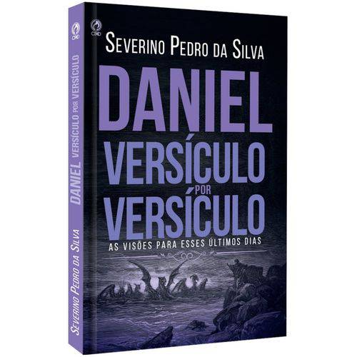 Daniel -versículo por Versículo - Severino Pedro da Silva