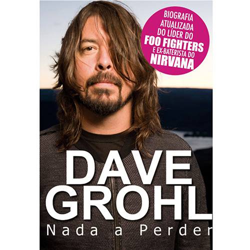 Dave Grohl: Nada a Perder