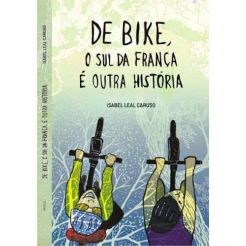 De Bike, o Sul da FRANÇA é Outra HISTÓRIA