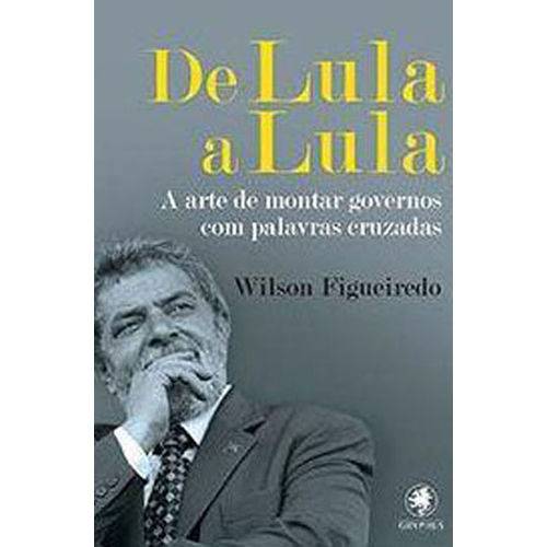 De Lula a Lula - Gryphus