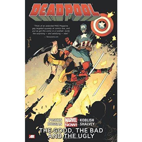 Deadpool Vol.3 - The Good. The Bad And The Ugly
